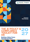 The AI Policy & Compliance Toolkit for HR: Your employees are already using AI. Here's the policy, and hiring safeguards to manage responsibly.