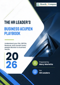 The HR Leader's Business Acumen Playbook: Understand your P&L, EBITDA, EBITDAR, same-store sales, and CapEx, and connect every people decision to business results using AI.
