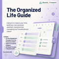 The Organized Life Guide: Using AI to master your time, build your own personal assistant, and plan your days, weeks, months, and year